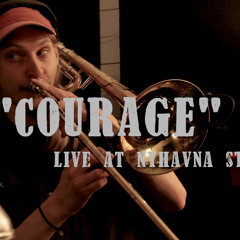 "Courage" - live at Nyhavna
