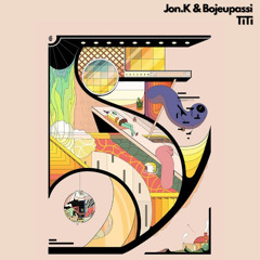 Jon.K & Bojeupassi - Titi [Exclusive] Somatique Music