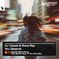 You Deserve (Bop Til You Drop Mix)