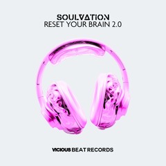 Soulvation - Reset Your Brain 2.0