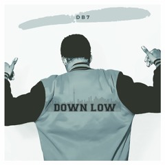 Db7 - Down Low