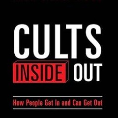Cults Inside Out: How People Get In and Can Get Out BY: Rick Ross (Author) (