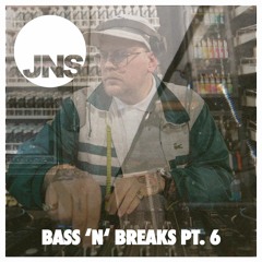 DJ JNS - Bass 'n' Breaks Pt. 6