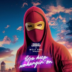 SOUND OF LEGEND - You Keep Me Hangin On (WILLY SAUL REWORK)