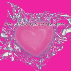 PVLOMO & GALO SANTO - M+S AMOR