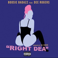 Boosie BadAzz - Right Dea (Feat. Dee Rogers)