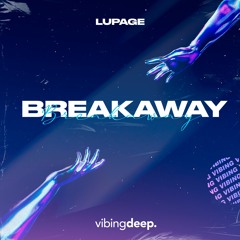 Lupage - Breakaway
