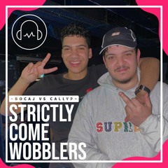 BOCAJ VS CALLYP: STRICTLY COME WOBBLERS