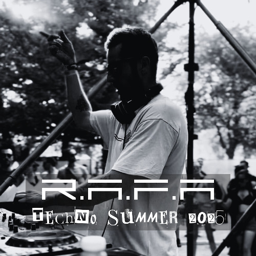 R.A.F.A - Techno Summer 2025