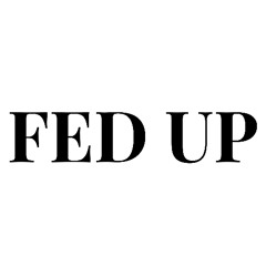 Fed Up