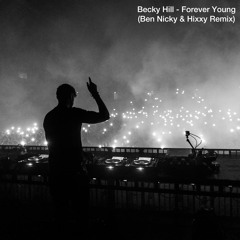 Becky Hill - Forever Young (Ben Nicky & Hixxy Remix)