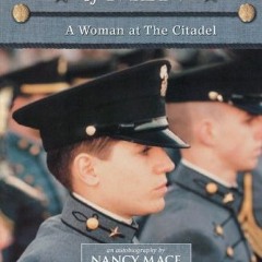 Access EPUB KINDLE PDF EBOOK In the Company of Men: A Woman at the Citadel by  Nancy