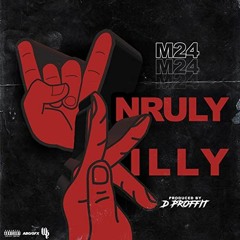 M24 - UNRULY KILLY (PROD. PROFFIT)