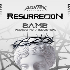 Bamb - Arktek Resurrecion @ El Bunker Alicante 27.07.25