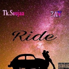 Ride ft Tk.soujaa