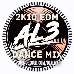 AL3: 2K10 EDM DANCE MIX