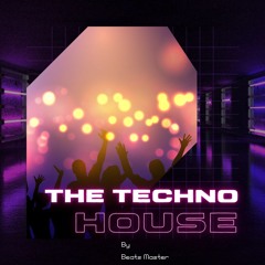 The Techno House