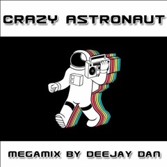 Crazy Astronaut - Megamix by DeeJay Dan [2015]