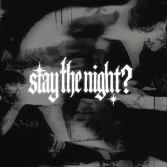stay the night?