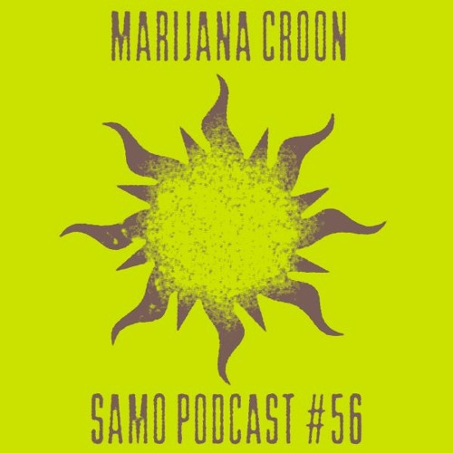 Samo Records / Podcast #56 - Marijana Croon