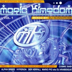 Magic Kingdom Vol. 1 mixed by DJ Nonsdrome (Released 2000)