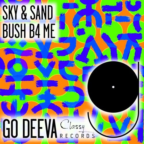 Bush B4 Me "Sky & Sand"