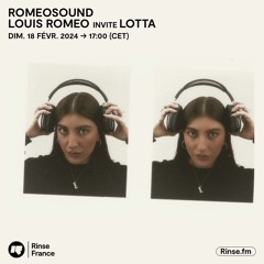 Romeosound : Louis Roméo invite Lotta - 18 Février 2024