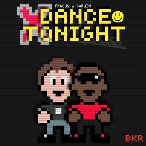 Fracus & Darwin - Dance Tonight (Radio Edit)