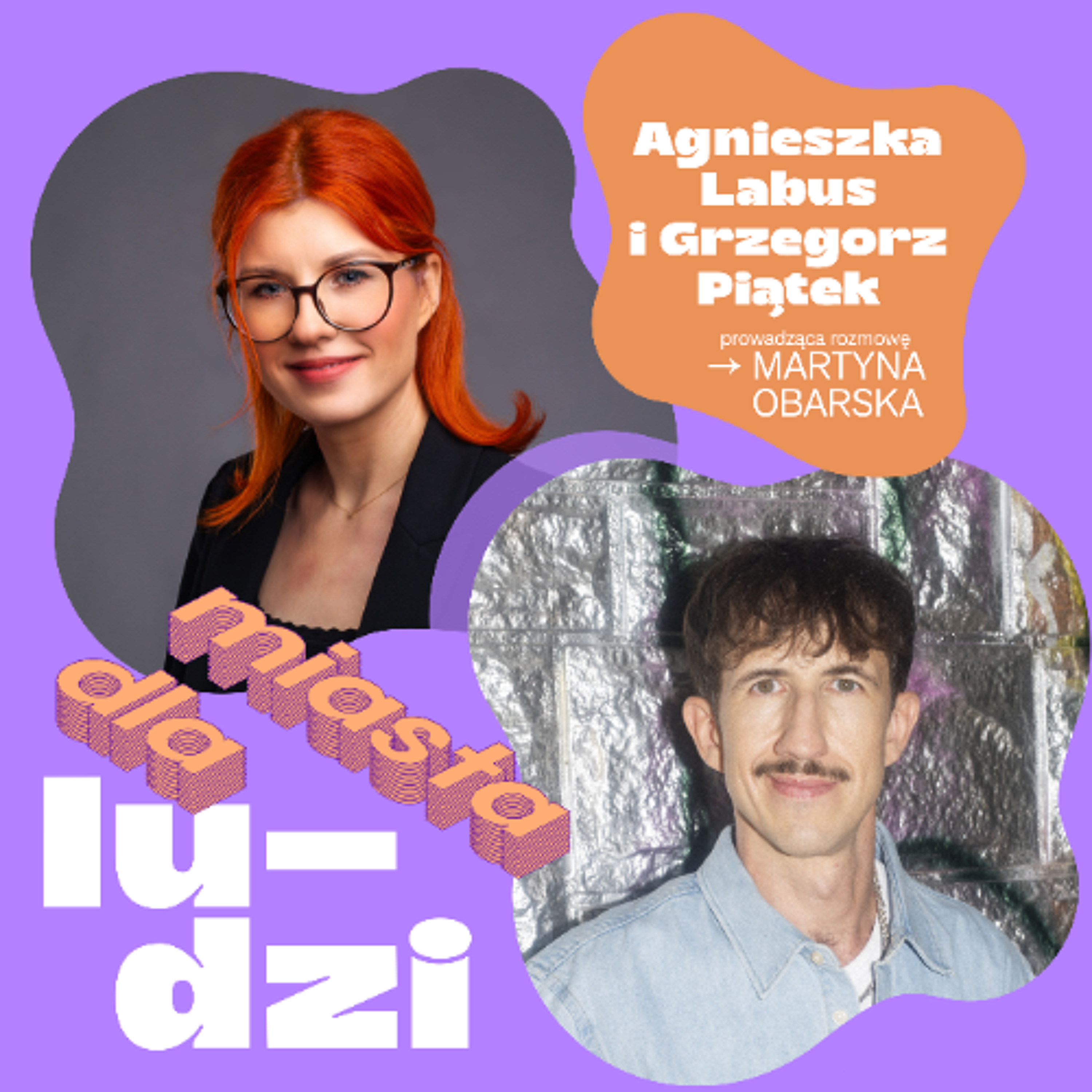 Miasta dla ludzi: Architektura codzienności | Agnieszka Labus, Grzegorz Piątek