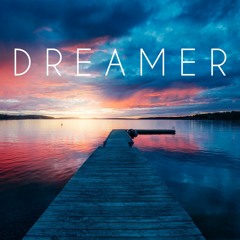 Dreamer (2021 Remix)