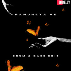 RANJHEYA VE DRUM & BASS EDIT