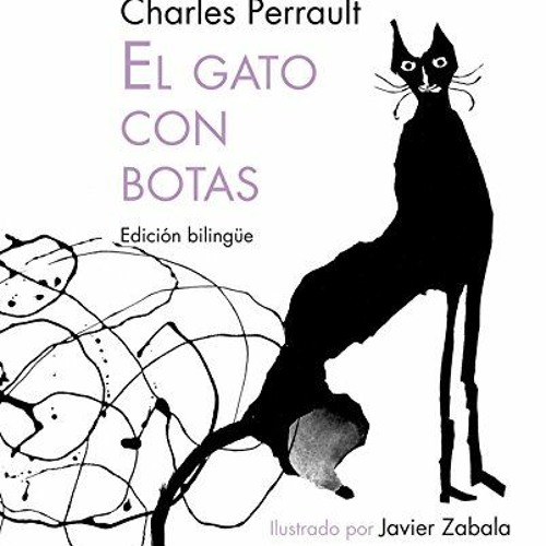 Stream {READ} 📚 El Gato con botas (Ilustrados) (Spanish Edition) EBook by  M4tild4C4ssie | Listen online for free on SoundCloud