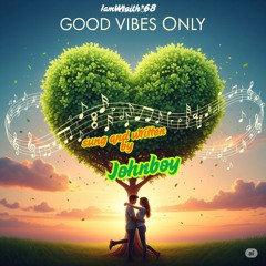 Good Vibes only