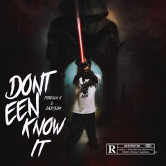 Dont Een Know It (Prod Mobley) Feat BabySbm