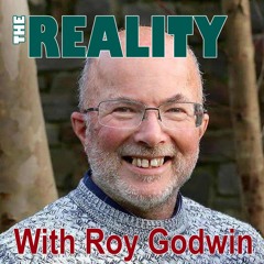 The Reality with Roy Godwin - An Extraordinary Visitation