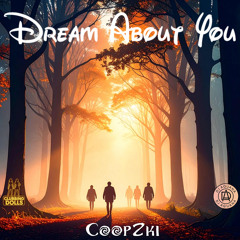 Clubbing Dolls, CoopZki & Dj Aquana - Dream About You