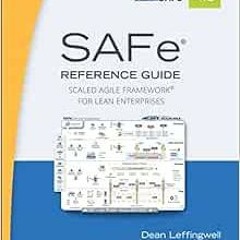 Read EBOOK 📝 SAFe 4.5 Reference Guide: Scaled Agile Framework for Lean Enterprises b