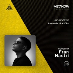 Metanoia pres. Fran Nastri [Exclusive Guestmix]