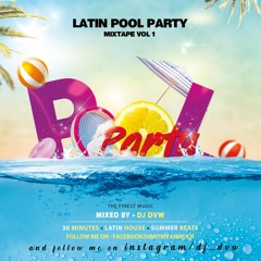 De Latin Pool Party mixtape vol 1 mixed by DJDVW