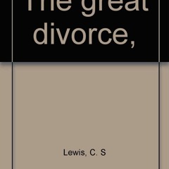 P.D.F. ⚡️ DOWNLOAD The great divorce