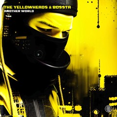 The YellowHeads & Bossta - Another World