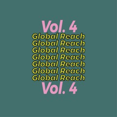 Global Reach Vol. 4