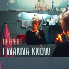 Deepest & AMHouse Ft. Rudii  - I Wanna Know