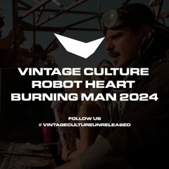 Vintage Culture @ Robot Heart, Burning Man 2024