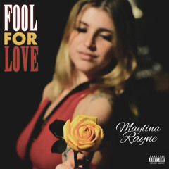 Fool For Love -Maylina