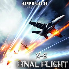 X - S - Final Flight