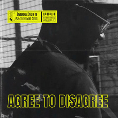 Dadda Dice X Brainfood Intl. - Agree to Disagree