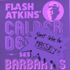 Calder Del Sol Sessions - Flash Atkins & Massey Part 2