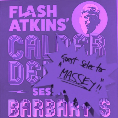 Calder Del Sol Sessions - Flash Atkins & Massey Part 2