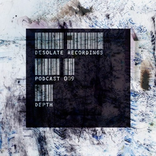 Desolate Podcast VOL009 - Depth